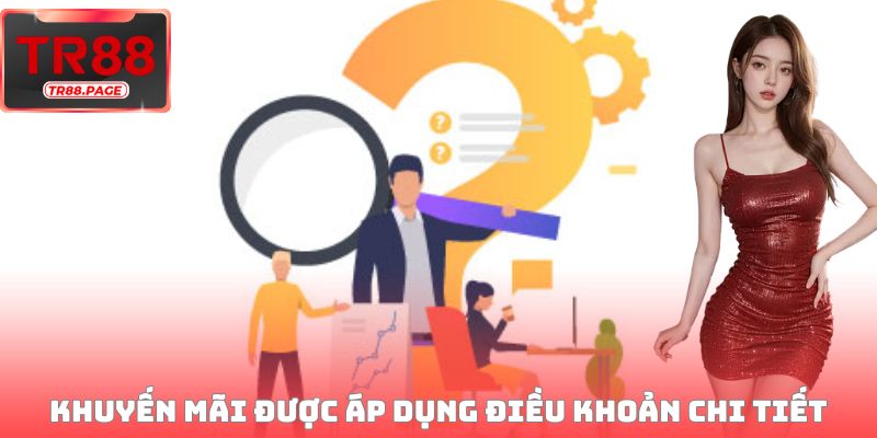 Khuyến mãi được áp dụng điều khoản chi tiết